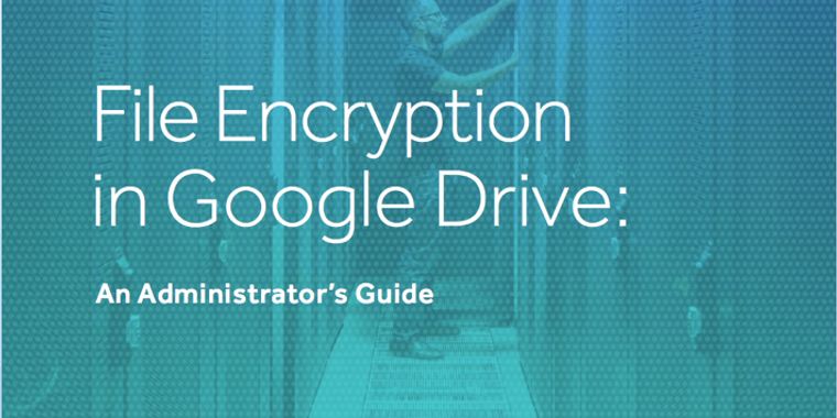 Google Drive to reach 1 billion users and receive end-to-end encryption