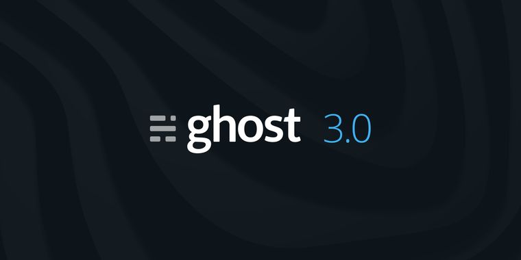 Ghost 3.0 features over 15,000 commits, has raised $5 million while staying independent