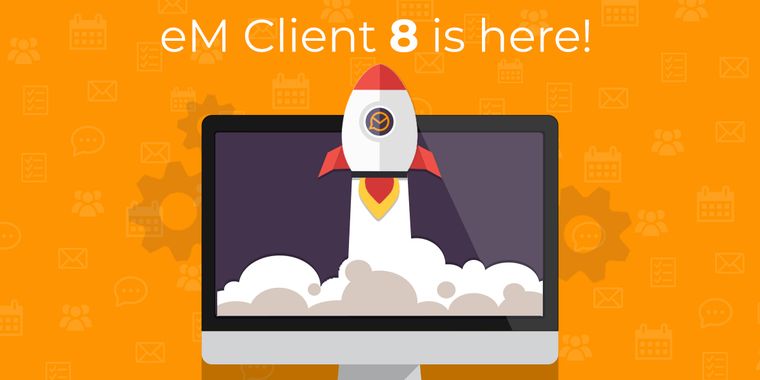 eM Client 8 now available, featuring a complete redesign, multi-instance support, and more