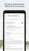 Protects your lock screen from accidental touches when your device is in a narrow and confined space.