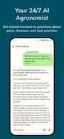AI Chat. Your 24/7 AI agronomist. Get instant answers to questions about pests, diseases, and best practices.