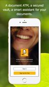 An ATM, a secure vault, an intelligent assistant for all of your important documents.