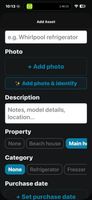 tap "Add photo & identify" and AI fills in the name, category and estimated value. Assign it to a property and record the purchase date.