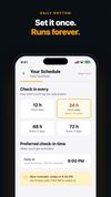 Set your check-in schedule — choose how often to check in and when you'll be reminded.