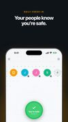 Check in with one tap so your trusted contacts know you're safe.