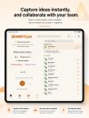 Capture ideas instantly and collaborate with your team