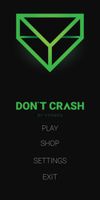 Don’t Crash - simple, fun and addictive screenshot 1