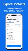 Export your contacts in multiple file formats with ease. Choose the format that works best for you.