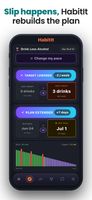 Slip happens. HabitIt rebuilds the plan from where you are - not from zero. Adjust your pace, extend the plan, and keep going without starting over.