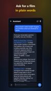 Ask the assistant in plain words and get answers from your own ratings, library and streaming services.