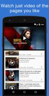 Watch videos of the pages you like