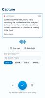 Easily capture important moments right after they happen with a voice note or text.