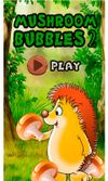 Mushroom Bubble screenshot 1