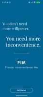 PIM (Please Inconvenience Me) screenshot 1