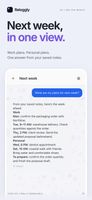 Ask Reloggly to bring together plans and details from your saved notes.