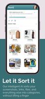 Sorti automatically sorts your screenshots, links, and saves into smart categories — shopping, recipes, places, and more. No manual effort required.