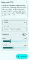 Screenshot of the Supertonic TTS app displaying text in English with a context menu open.

A drop-down menu just below this allows you to select the language. There is a second drop-down menu for the voice style. 

Below that is a Material Design 3 slider for reading speed and another for quality, shown in ‘steps’.