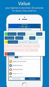 Value your Opinion/Review in less than 30 seconds. It's Quick, Easy & Fun.