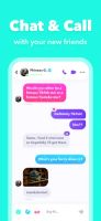Chat and call with your new friends