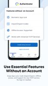 Use essential authentication features without creating an account, including biometric app lock, code import/export, offline access, and support for standard TOTP services.