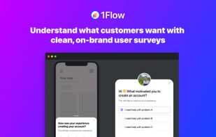 Understand what your customers want with clean, on-brand user surveys.