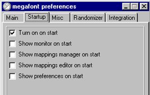 Startup tab window megafont preferences