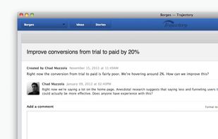 Use the Ideas section to discuss and plan new features. Creating related stories is fast and simple.