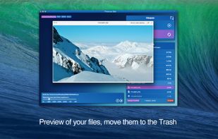 Preview of your files, move them to the Trash!