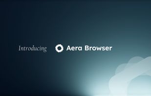 Introducing Aera Browser