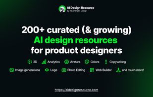 200+ curated AI Design Resource for Product Designers. AI Design Resource makes it easier for you to easily find high quality design tools which can help you save times and increase your work efficiency, allowing you to focus on more important tasks.