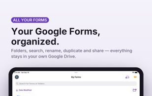 All your Google Forms in one list, with folders, search, rename, duplicate and trash.