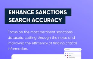 Focus on the most pertinent sanctions datasets, cutting through the noise and improving the efficiency of finding critical information.