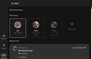 The dashboard you seen when opening up, allowing you to see who's fronting and who's switched out.