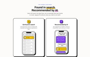 Two channels, one engine: rank higher in App Store search with metadata and keywords engineered to convert, and get recommended by AI assistants when users ask which app to install.