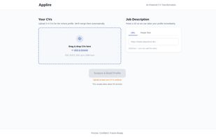 Start by uploading existing CVs and a link to the job offer you want to apply to