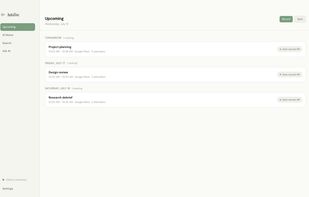 See upcoming meetings from your calendar and create notes locally.