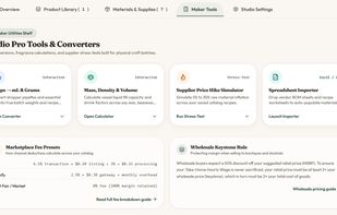 The Maker Tools Shelf: a set of utility calculators and converters (drops-to-mL, density, price-hike simulator, importer, fee presets, wholesale rule) for physical craft batches.