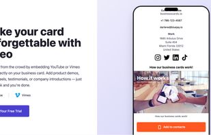 Video Embedding — make your card stand out by adding YouTube or Vimeo videos directly to your profile. Perfect for product demos, portfolio reels, and company introductions.