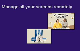 Manage all your screens remotely from your phone or laptop