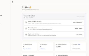 Manage your calculators, track embed analytics, view captured leads, and configure branding from one dashboard.