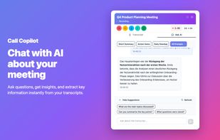 Ask questions about the running transcript during or after the call.