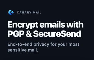 PGP and SecureSend encryption