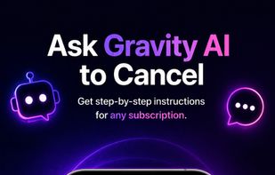 Ask Gravity AI to cancel subscriptions