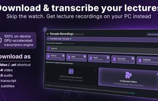Save Panopto lectures as shortcut, video, audio, a transcript or subtitles. Transcription runs on your own computer with several different transcription models to choose from.