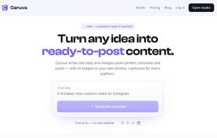Type one idea, pick a platform, and Caruva generates a full carousel — copy, design and AI images — in seconds.