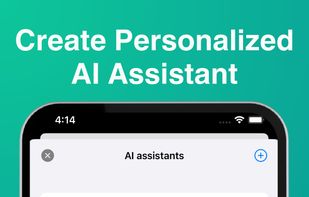 Create personalized AI assistant
