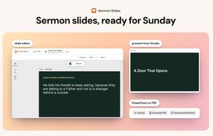 Sermon Slides: edit, present from Studio, or download PowerPoint or PDF