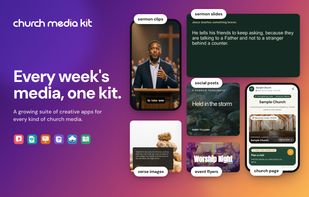 Church Media Kit: a growing suite of creative apps for every kind of church media