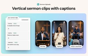 Sermon Uploads: vertical sermon clips with captions