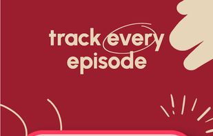 Track every episode